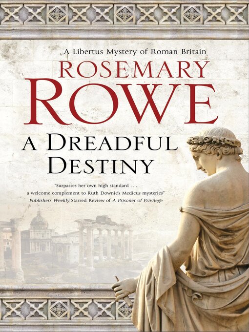 Title details for A Dreadful Destiny by Rosemary Rowe - Available